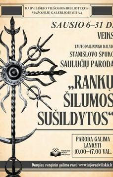 DARBŲ PARODA „RANKŲ ŠILUMOS SUŠILDYTOS“