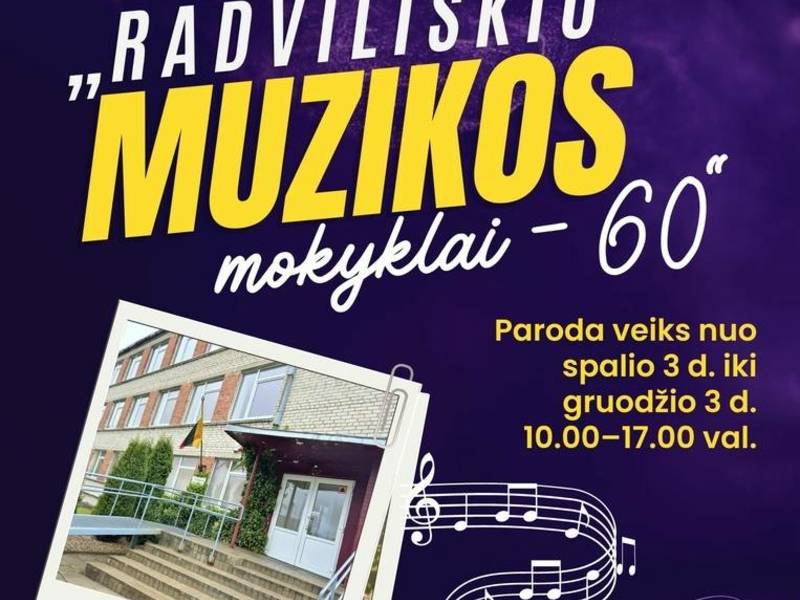 „RADVILIŠKIO MUZIKOS MOKYKLAI – 60“