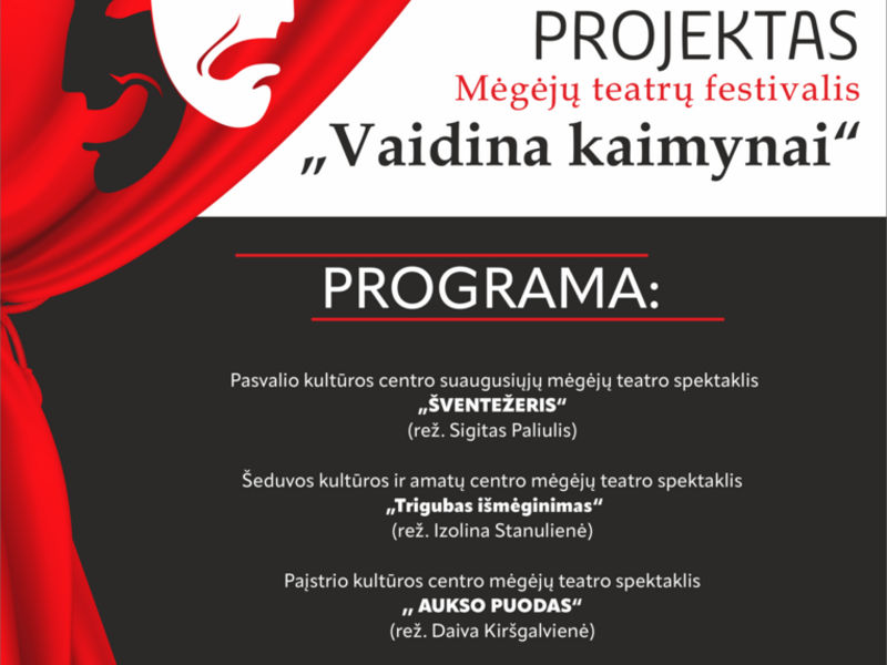 MĖGĖJŲ TEATRŲ FESTIVALIS „VAIDINA KAIMYNAI“