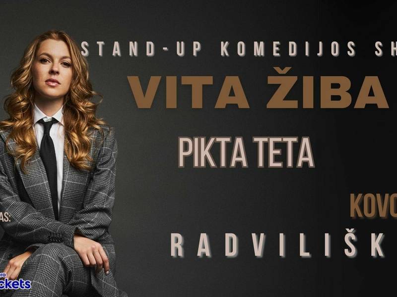 Vita Žiba su STAND-UP programa „PIKTA TETA”